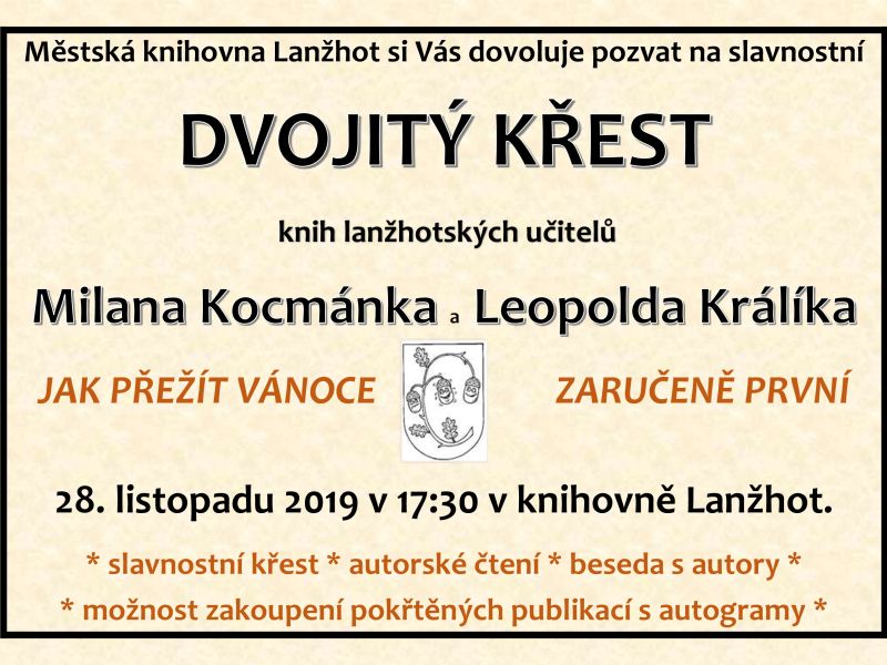 DVOJITÝ KŘEST KNIH LANŽHOTSKÝCH UČITELŮ: M.KOCMÁNEK a L.KRÁLÍK
