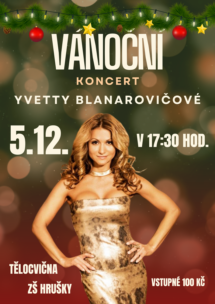 Vánoční koncert Yvetty Blanarovičové v Hruškách