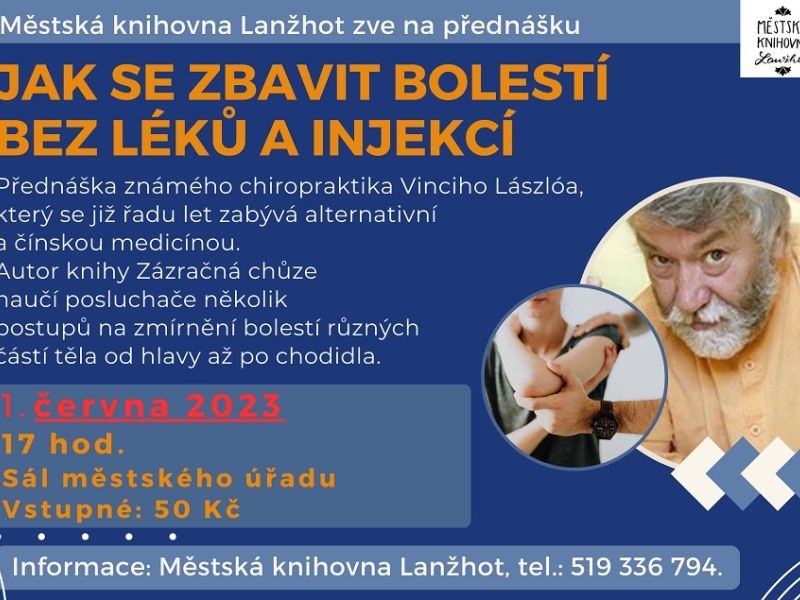 Přednáška - Jak se zbavit bolestí bez léků a injekcí