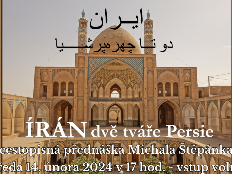 Cestovatelská přednáška Írán - dvě tváře Persie
