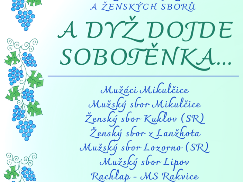 A dyž dojde sobotěnka...