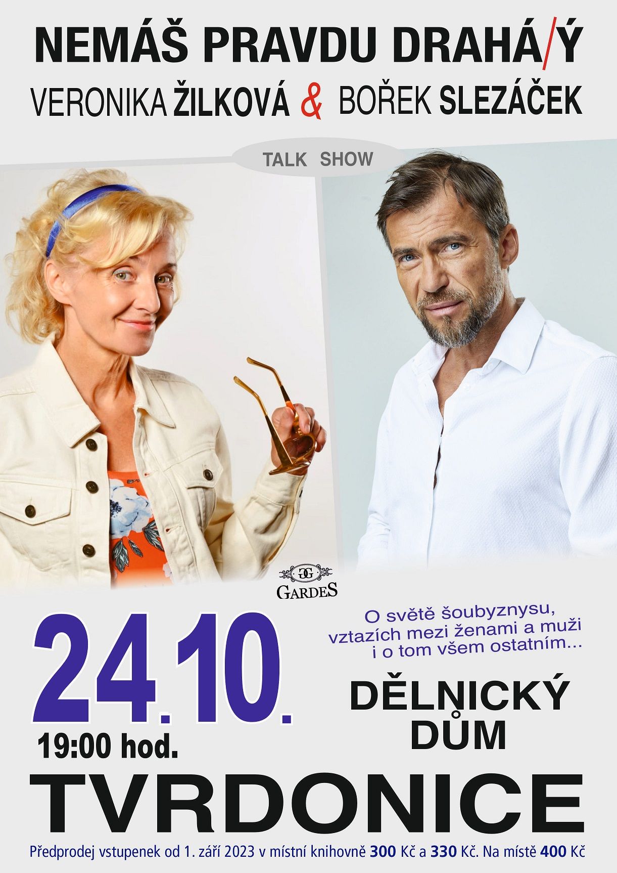 Talkshow NEMÁŠ PRAVDU DRAHÁ/Ý